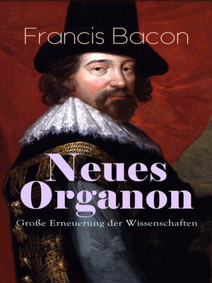 cover image of Neues Organon--Große Erneuerung der Wissenschaften